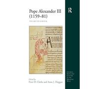 Pope Alexander III (1159-81): The Art of Survival