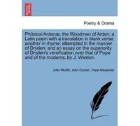 Pope Alexander Philotoxi Ardenæ, the Woodmen of Arden; A Latin Poem (Tascabile)
