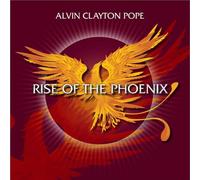 Pope, Alvin Clayton - Rise Of The Phoenix