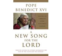 Pope Benedict XVI A New Song for the Lord (Tascabile)