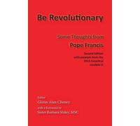 Pope Francis Be Revolutionary (Tascabile)