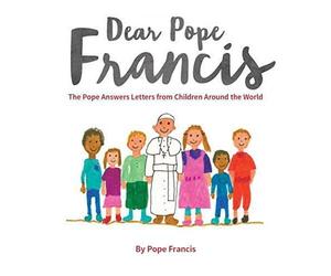 Pope Francis Dear Pope Francis (Copertina rigida)