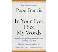 Pope Francis In Your Eyes I See My Words (Copertina rigida)