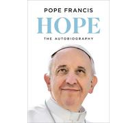 Papa Francesco (Jorge Mario Bergoglio) e Carlo Musso – Hope: L'autobiografia – Copertina rigida