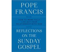 Pope Francis Reflections on the Sunday Gospel (Copertina rigida)