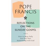 Pope Francis Reflections on the Sunday Gospel (YEAR A) (Copertina rigida)