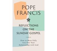 Pope Francis Reflections on the Sunday Gospel (YEAR A) (Copertina rigida)
