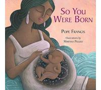 Pope Francis So You Were Born (Tascabile)