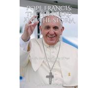 Pope Francis: The Shephard And The Storm