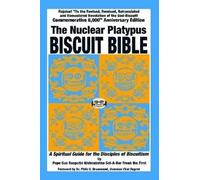 Pope Gus Rasputin Nishnabotna Sni-A-Ba The Nuclear Platypus Biscuit (Tascabile)