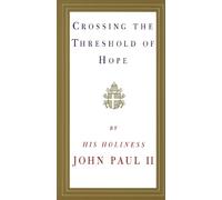 Pope John Paul II Crossing the Threshold of Hope (Tascabile)