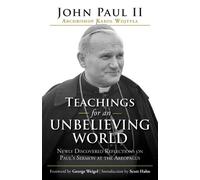 Pope John Paul II Teachings for an Unbelieving World (Tascabile)