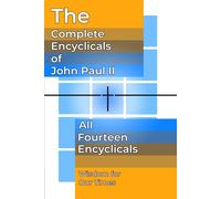 Pope John Paul The Complete Encyclicals of John Paul II (Tascabile)