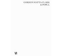 Pope.L. Gordon Matta-Clark & Pope L.: Impossible Failures (Copertina rigida)