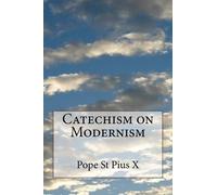 Pope St Pius X Catechism on Modernism (Tascabile)