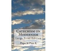 Pope St Pius X Catechism on Modernism (Tascabile)