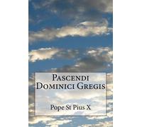 Pope St Pius X Pascendi Dominici Gregis (Tascabile)