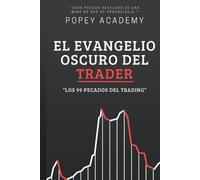 Popey Academy El Evangelio Oscuro del Trader (Tascabile)