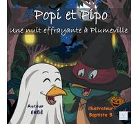 Popi et Pipo : la nuit effrayante à Plumeville
