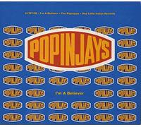 Popinjays - I'm a Believer