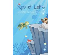 Popo et Lottie: Une histoire d’amitié au fond des océans