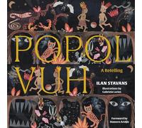 Ilan Stavans Popol Vuh (Copertina rigida)
