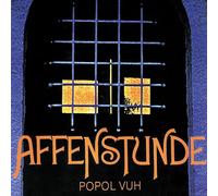 POPOL VUH - AFFENSTUNDE