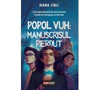 Popol Vuh: Manuscrisul pierdut