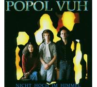 Popol Vuh - Nicht Noch Im Himmel
