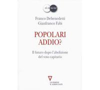 Popolari addio? Il futuro dopo l'abolizione del voto capitario
