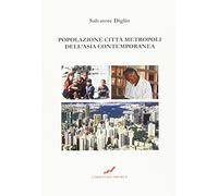 Popolazione, città, metropoli dell'Asia contemporanea