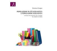 Popolazione in età scolastica e popolazione scolastica. Un'analisi per quartiere degli stranieri del Comune di Verona