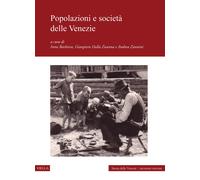 Popolazioni e società delle Venezie - Barbiera I. (cur.); Zannini A. (cur....
