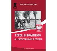 Popoli in movimento. Gli esodi staliniani in Polonia