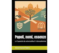 Popoli, nomi, essenze: La "quaestio de universalibus" a Gerusalemme