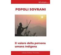 Popoli sovrani. Il valore della persona umana indigena
