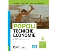 Popoli tecniche economie. Con Leggiamo la Costituzione. Per il triennio delle Scuole superiori. Con e-book. Con espansione online. Il Novecento e l'inizio del XXI secolo (Vol. 3)