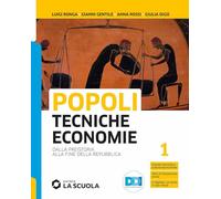 Popoli tecniche economie. Con Temi di storia dell'alimentazione e dell'ospitalità. Per il biennio delle Scuole superiori. Con e-book. Con espansione ... alla fine della Repubblica (Vol. 1)