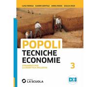 Popoli tecniche economie. Strumenti didattica inclusiva. Per il triennio delle Scuole superiori. Con e-book. Con espansione online (Vol. 1)