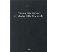 Popolo e bene comune in Italia fra XIII e XIV secolo