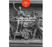 Popolo famiglia individui. Confronti sottintesi e malintesi sulla scena operistica