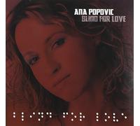 Popovic, Ana - Blind For Love