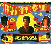 Popp,Frank Ensemble - Hip Teens Don't Wear Blue Jeans