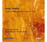 Enno Poppe Enno Poppe: Arbeit/Wespe/Trauben/Schrank/Salz (CD) Album