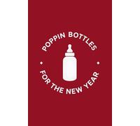 Poppin Bottles for the New Year - Minimalist Mom Humor Lined Notebook: A clean New Year notebook with a playful motherhood phrase and simple badge design
