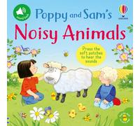 Poppy and Sam's Noisy Animals (Farmyard Tales Poppy and Sam)
