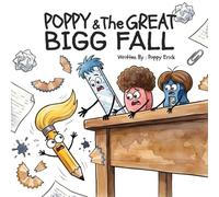 Poppy and the Great Big Fall: A Story About Teamwork, Problem Solving, and Friendship Picture Book for Kids Ages 3-6