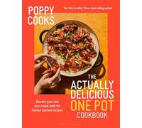 Poppy Cooks: The Actually Delicious One Pot Cookbook: From the No.1 Sunday Times bestselling author