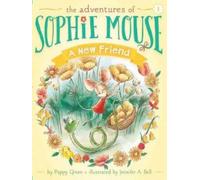 Poppy Green A New Friend (Copertina rigida) Adventures of Sophie Mouse