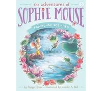 Poppy Green Forget-Me-Not Lake (Copertina rigida) Adventures of Sophie Mouse